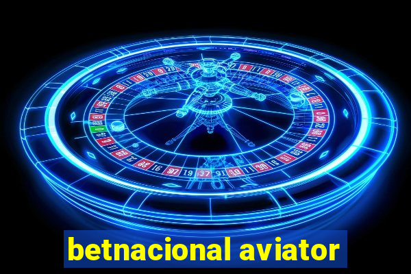 betnacional aviator